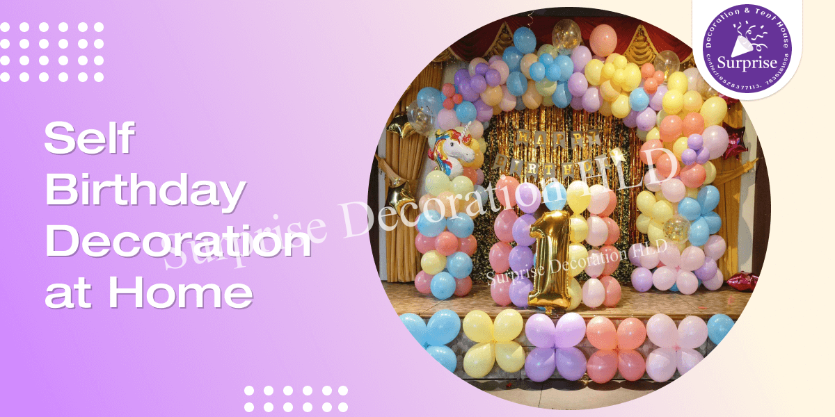 Self Birthday Decoration at Home